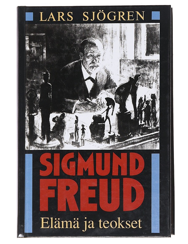 Sigmund Freud : elämä ja teokset - Sjögren, Lars - Elämäkerrat ja muistelmat - 10105524730 - 0
