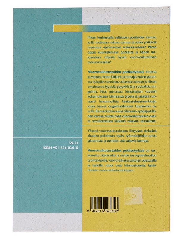 Vuorovaikutustaidot potilastyössä : syöpäpotilaan ja hänen omaistensa kohtaaminen - Faulkner, Ann - Tietokirjat ja oppaat - 10105524733 - 1