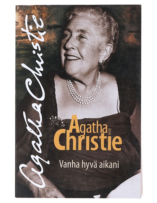 Vanha hyvä aikani - Christie, Agatha - Elämäkerrat ja muistelmat - 10105524745 - 0