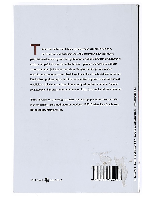 Ehdoton hyväksyminen : elämän vastaanottaminen avoimin sydämin - Brach, Tara - Tietokirjat ja oppaat - 10105524756 - 1
