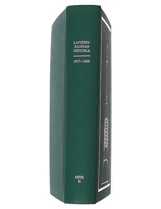 Lappeenrannan kaupungin historia 1917-1966 - Herranen , Timo ; Räsänen , Matti ; Räsänen , Riitta ; Toivanen, Pekka  - Historiakirjat - 10105524808 - 1