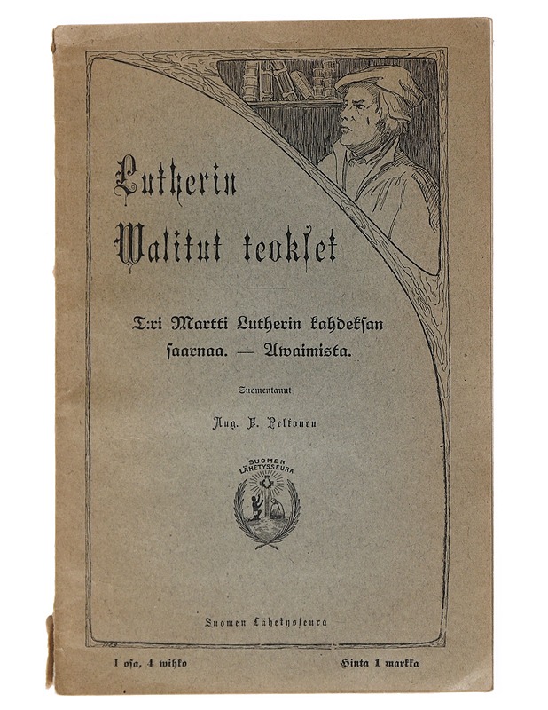 Lutherin walitut teokset - Peltonen, Aug. F. - Historiakirjat - 10105524819 - 0