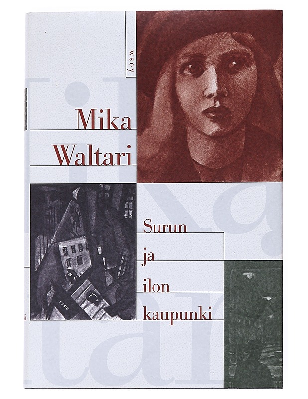 Surun ja ilon kaupunki - Waltari, Mika - Romaanit ja novellit - 10105524885 - 0