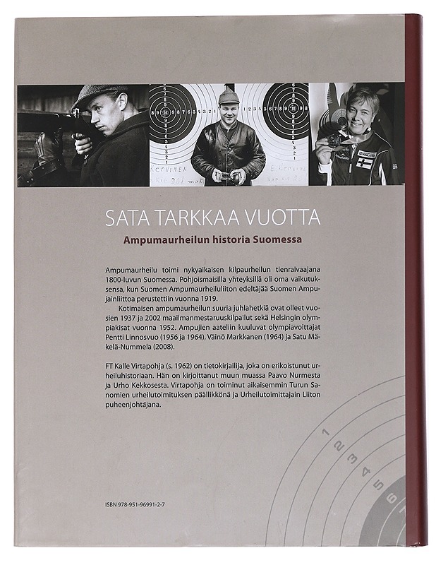 Sata tarkkaa vuotta : ampumaurheilun historia Suomessa : Suomen Ampumaurheiluliitto 1919-2019 - Virtapohja, Kalle - Historiakirjat - 10105524892 - 1