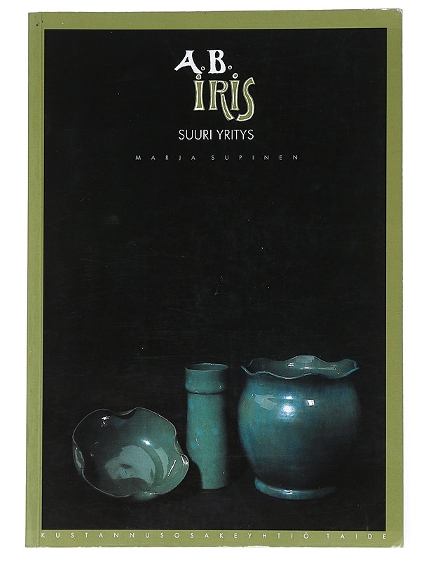 A.b. Iris : suuri yritys - Marja Supinen - Historiakirjat - 10105524896 - 0