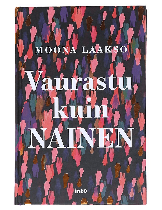 Vaurastu kuin nainen - Laakso, Moona - Elämäkerrat ja muistelmat - 10105524945 - 0