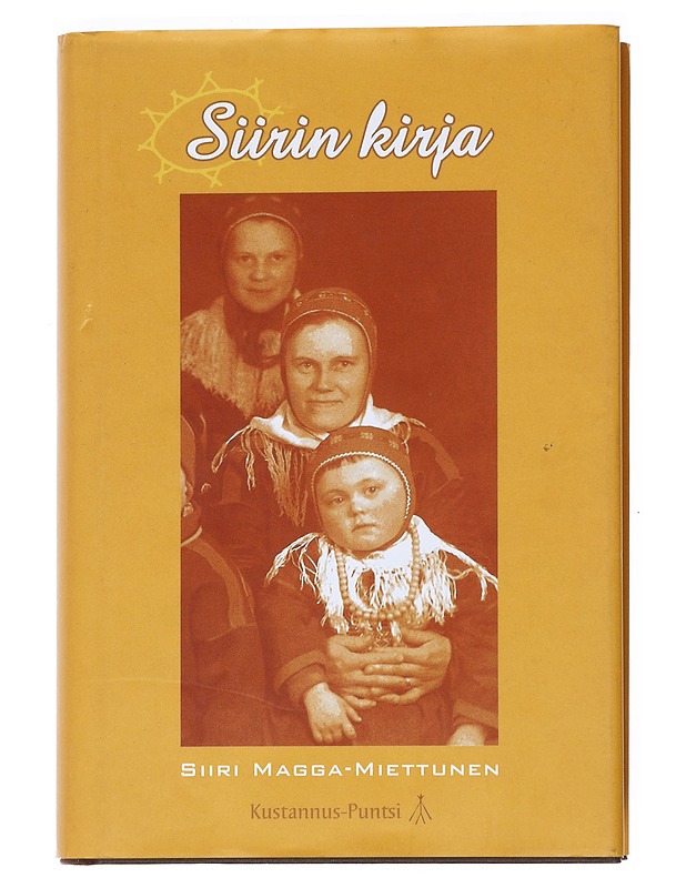 Siirin kirja - Siiri Magga-Miettunen - Elämäkerrat ja muistelmat - 10105525004 - 0