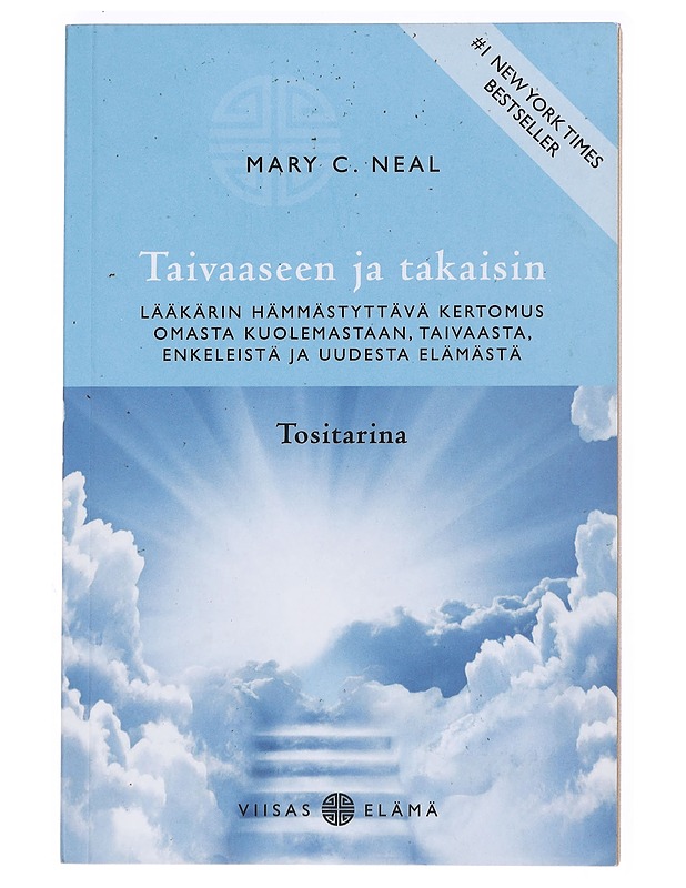 Taivaaseen ja takaisin - Neal, Mary C. - Elämäkerrat ja muistelmat - 10105525005 - 0