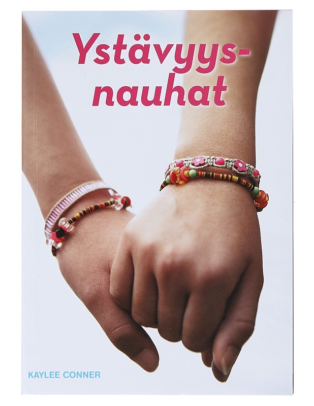 Ystävyysnauhat - Conner, Kaylee - Lastenkirjat - 10105525026 - 0