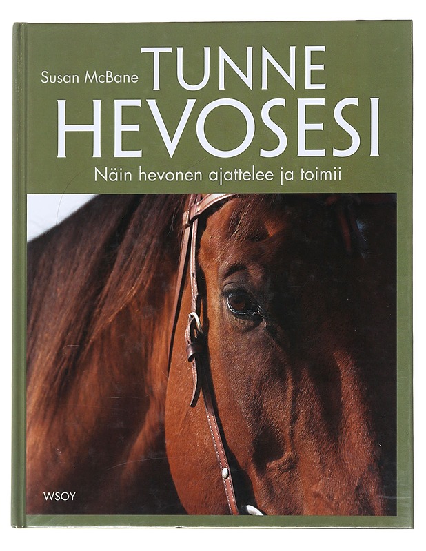 Tunne hevosesi : Näin hevonen ajattelee ja toimii - McBane, Susan - Tietokirjat ja oppaat - 10105525052 - 0