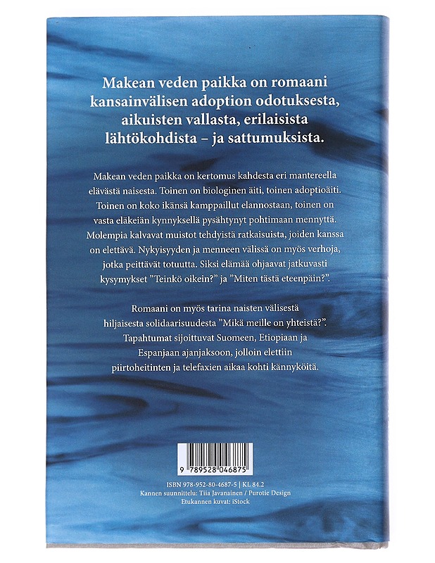 Makean veden paikka - Sirkka-Liisa Pihlaste - Romaanit ja novellit - 10105525064 - 1