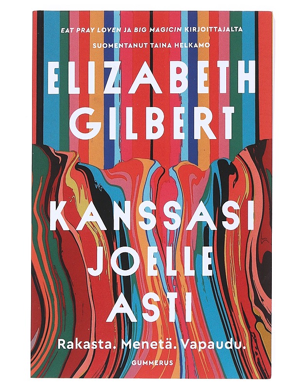 Kanssasi joelle asti - Gilbert, Elizabeth - Elämäkerrat ja muistelmat - 10105525079 - 0