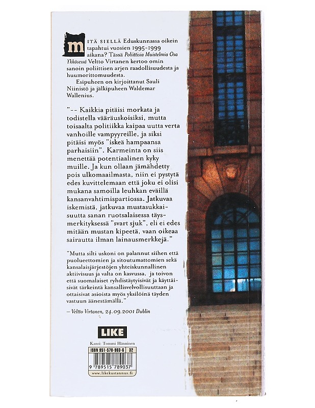 Vuodet graniittikaltereiden takana Poliittiset muistelmat osa 1 1995-1999 , Virtanen , Veltto  - Elämäkerrat ja muistelmat - 10105525089 - 1