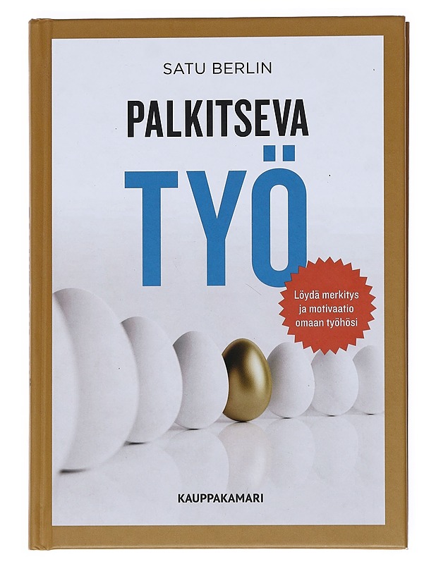 Palkitseva työ - Satu Berlin - Tietokirjat ja oppaat - 10105525101 - 0