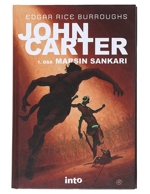 John Carter. 1. osa, Marsin sankari - Burroughs, Edgar Rice - Fantasia- ja scifi - 10105525114 - 0