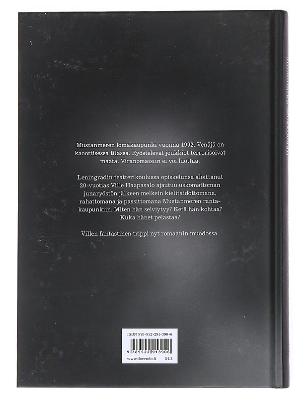 Ville Haapasalo : junamatka Moskovaan : tositapahtumiin perustuva romaani - Röyhkä, Kauko - Romaanit ja novellit - 10105525112 - 1