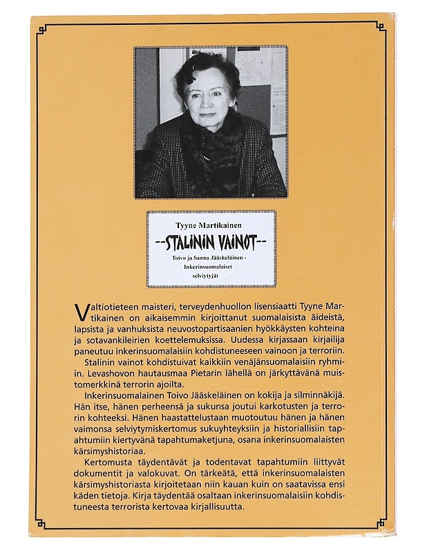 Stalinin vainot : Toivo ja Sanna Jääskeläinen, inkerinsuomalaiset selviytyjät - Tyyne Martikainen - Elämäkerrat ja muistelmat - 10105525122 - 1