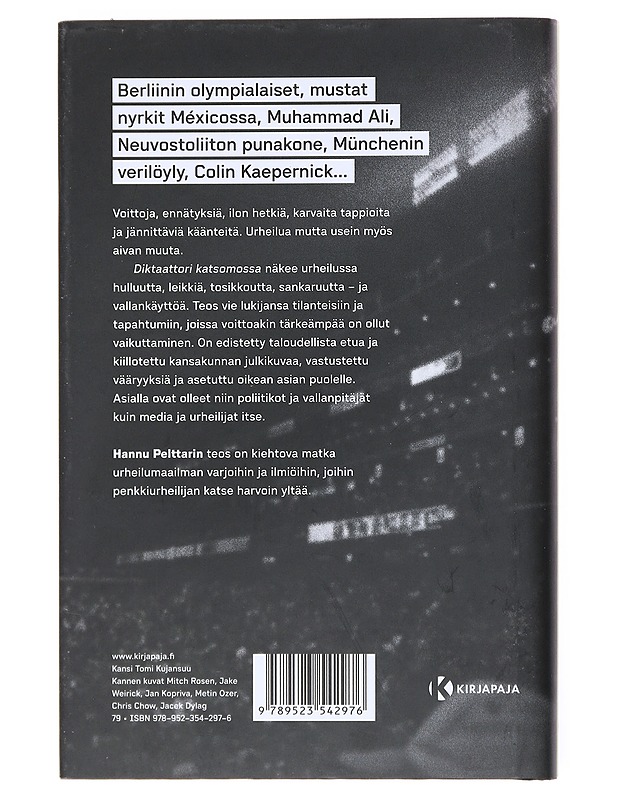 Diktaattori katsomossa : tositarinoita urheilusta vallan varjossa - Hannu Pelttari - Harrastekirjat - 10105525144 - 1