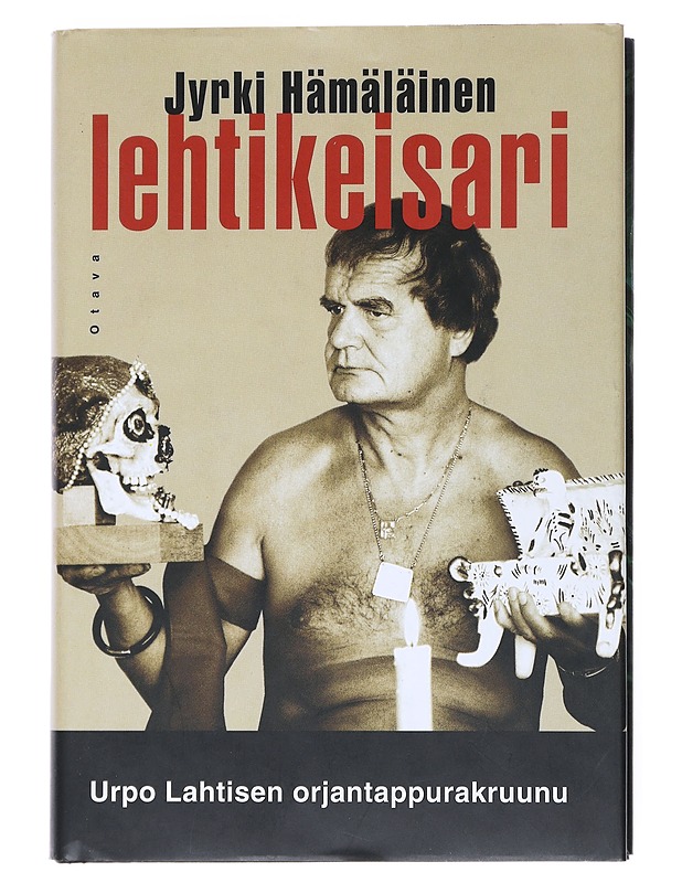 Lehtikeisari : Urpo Lahtisen orjantappurakruunu - Jyrki Hämäläinen - Elämäkerrat ja muistelmat - 10105525164 - 0