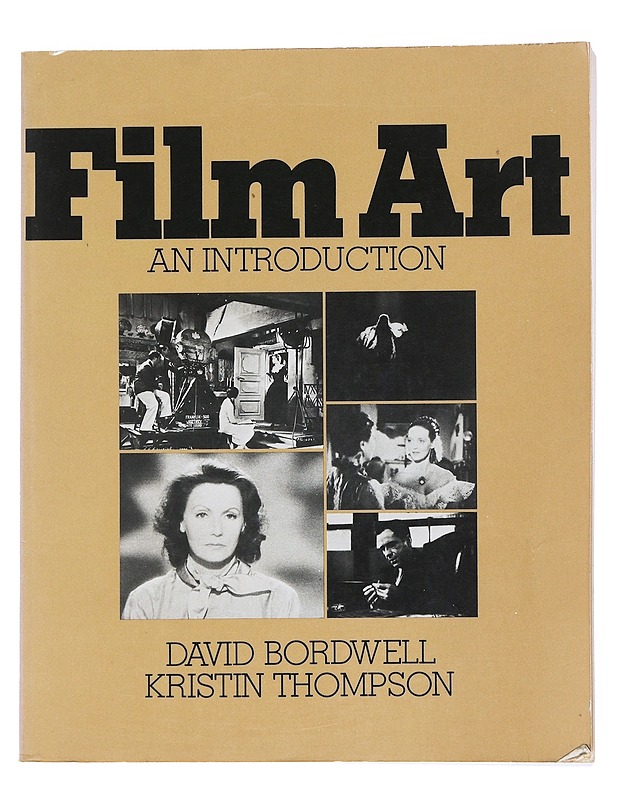 Film Art - David Bordwell, Kristin Thompson - Musiikki- ja elokuvakirjat - 10105525171 - 0