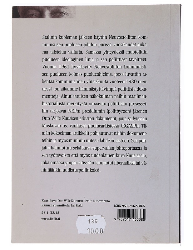 O. W. Kuusinen ja Neuvostoliiton ideologinen kriisi vuosina 1957-64 - Vihavainen, Timo - Elämäkerrat ja muistelmat - 10105525174 - 1