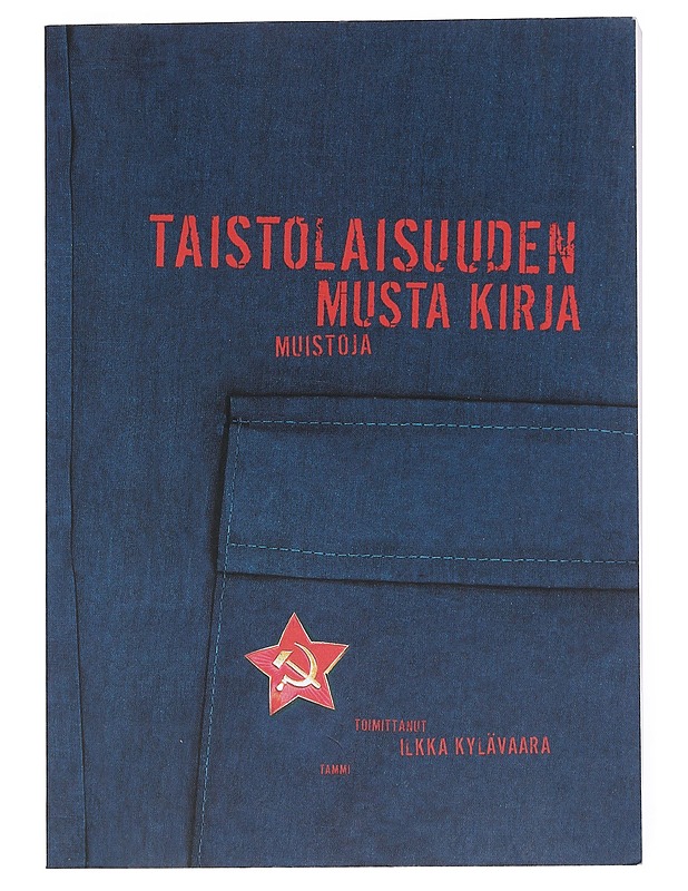 Taistolaisuuden Musta Kirja - Ilkka Kylävaara - Historiakirjat - 10105525192 - 0