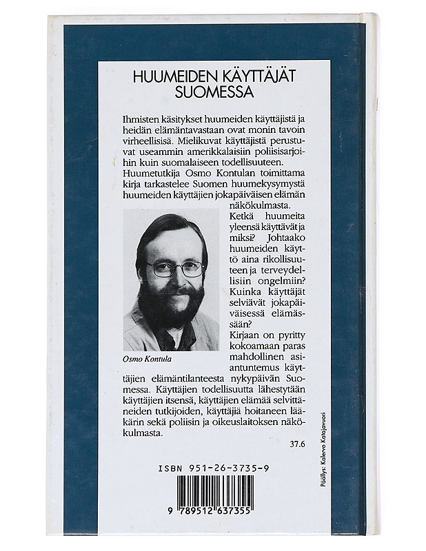 Huumeiden käyttäjät Suomessa - Kontula , Osmo (toim.)  - Tietokirjat - 10105525196 - 1