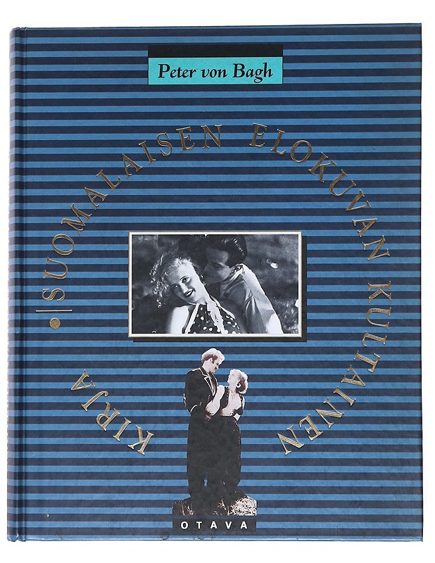 Suomalaisen elokuvan kultainen kirja - Peter von Bagh - Historiakirjat - 10105525234 - 0
