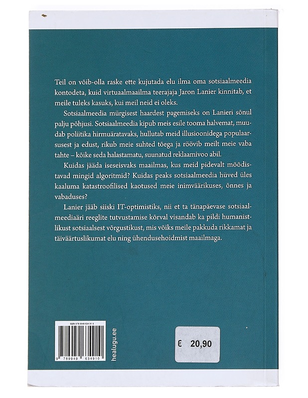 Kümme Pôhjust, miks otsekohe kustutada kôik oma sotsiaalimeedia kontod - Lanier , Jaron  - Tietokirjat - 10105525259 - 1