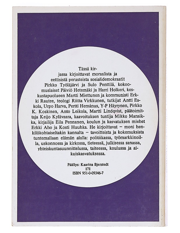 Nykyihmisen etiikka ja moraali : Oriveden opiston 70-vuotisjuhlakirja - Laurila, Aarne - Tietokirjat ja oppaat - 10105525263 - 1