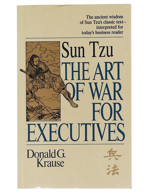 The art of War for Executives - Donald G. Krause - Tietokirjat ja oppaat - 10105525270 - 0