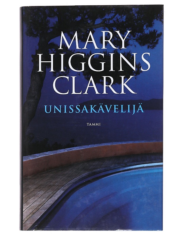 Unissakävelijä - Clark, Mary Higgins - Romaanit ja novellit - 10105525277 - 0