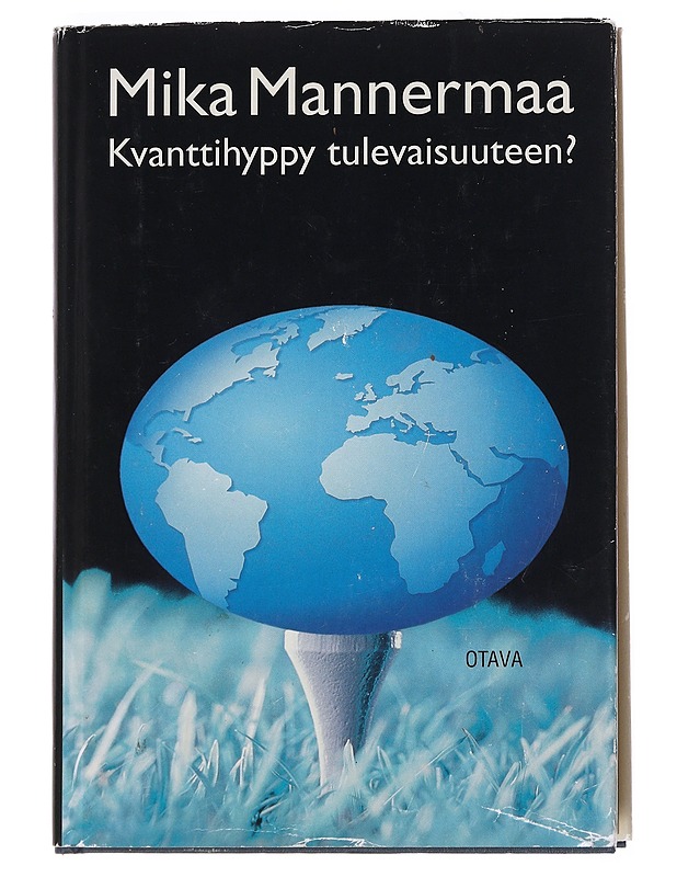 Kvanttihyppy tulevaisuuteen? - Mika Mannermaa - Tietokirjat ja oppaat - 10105525278 - 0