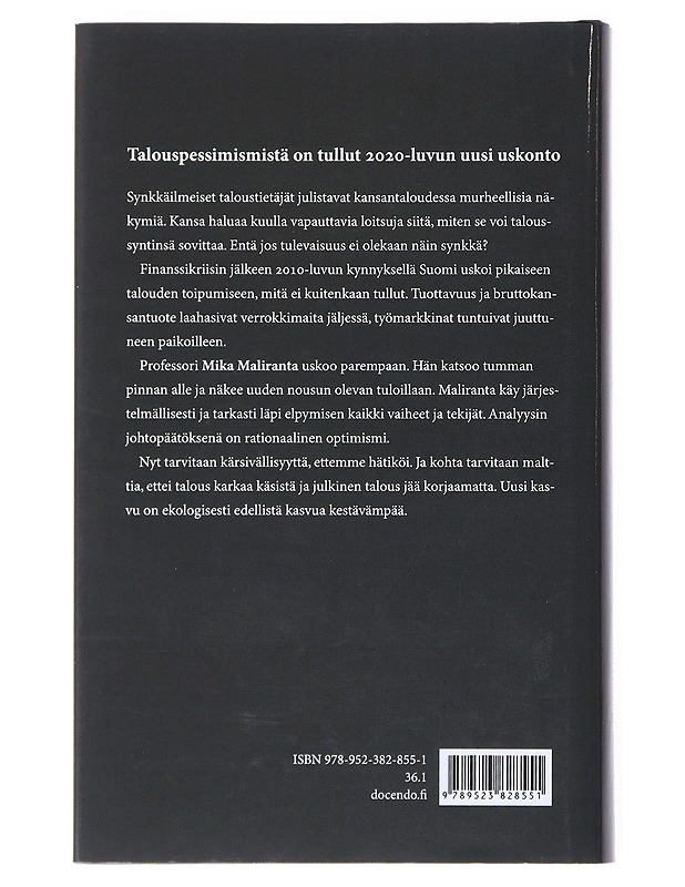Pinnan alta : miksi edessämme on vahvan talouskasvun aika - Mika Maliranta - Historiakirjat - 10105525286 - 1