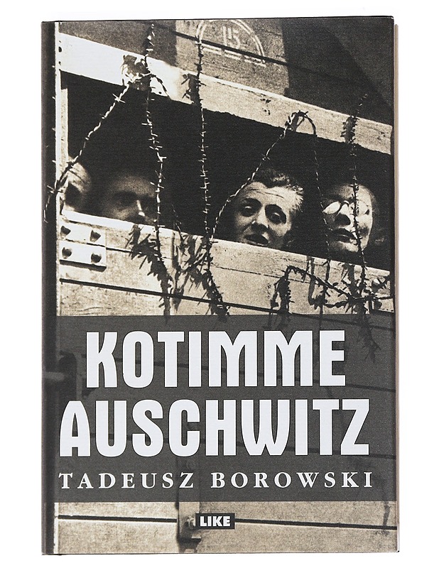 Kotimme Auschwitz - Borowski, Tadeusz - Romaanit ja novellit - 10105525294 - 0
