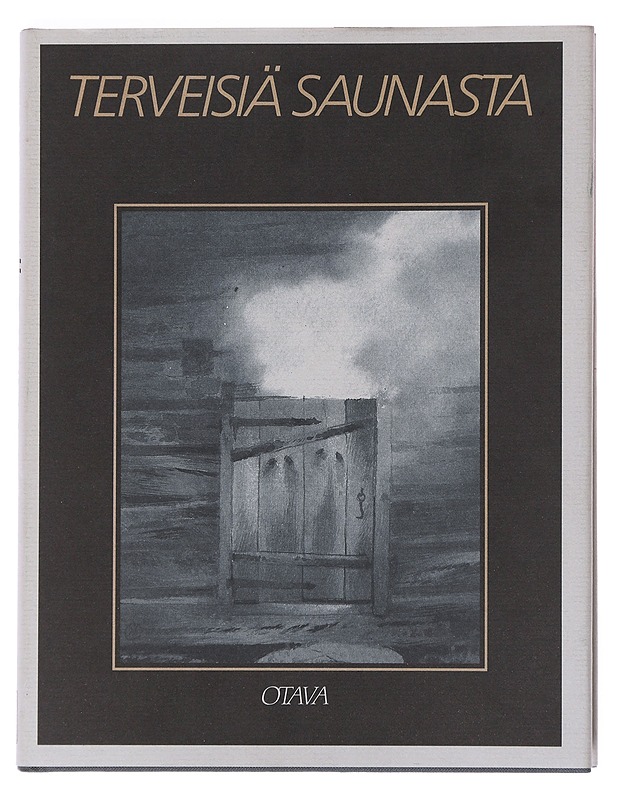 TERVEISIÄ SAUNASTA - MOHTASCHEMI-VIRKKUNEN, MIRJA - Tietokirjat ja oppaat - 10105525372 - 0