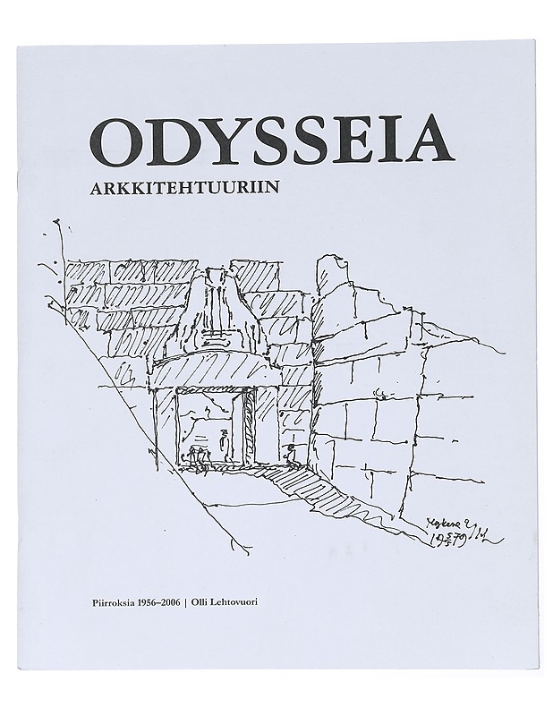 Odysseia arkkitehtuuriin - Olli Lehtovuori - Taide- ja kulttuurikirjat - 10105525418 - 0