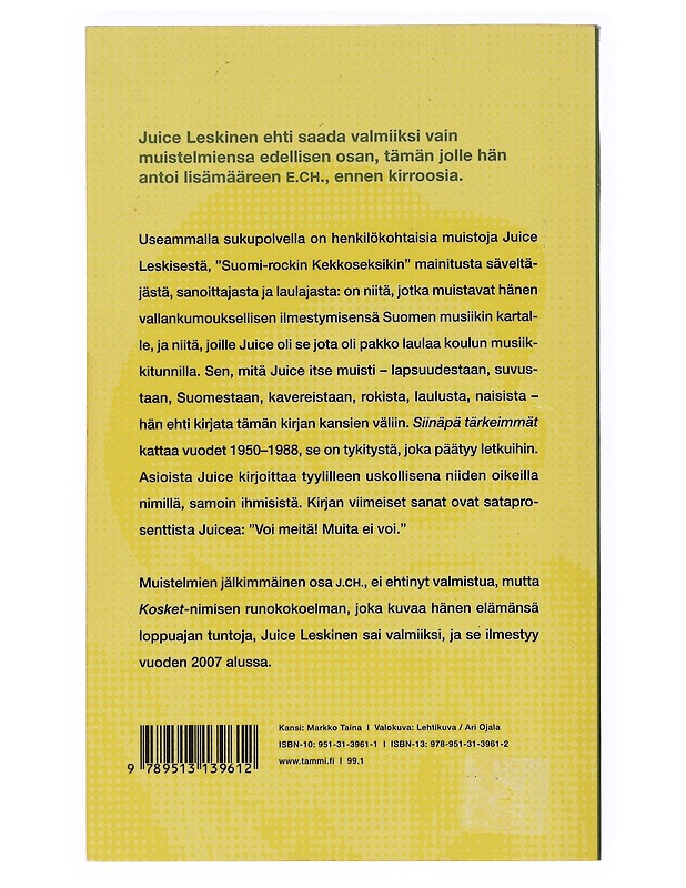 Siinäpä tärkeimmät : edellinen osa, e. ch - Juice Leskinen - Elämäkerrat ja muistelmat - 10105525432 - 1