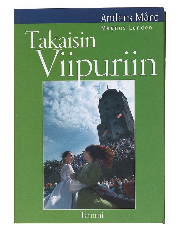 Takaisin Viipuriin - Mård, Anders - Historiakirjat - 10105525451 - 0