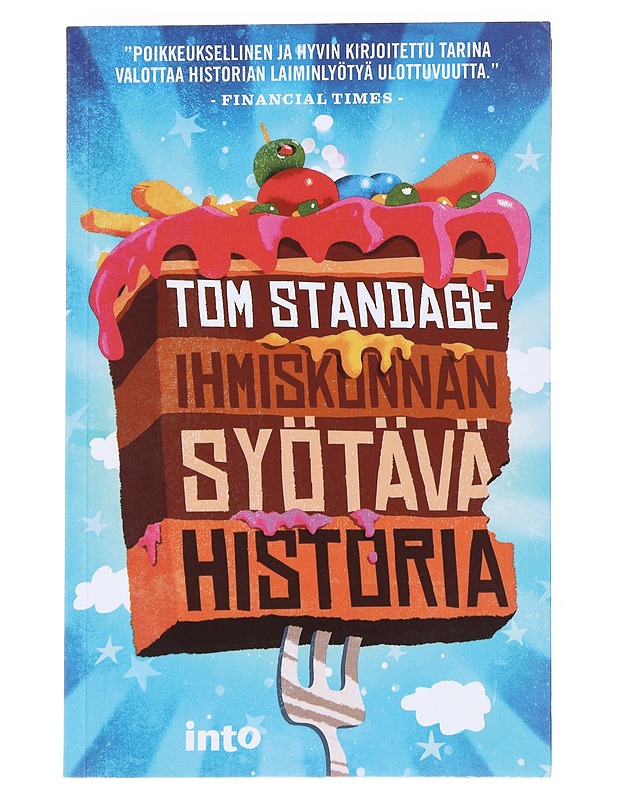 Ihmiskunnan syötävä historia - Standage, Tom - Historiakirjat - 10105525459 - 0