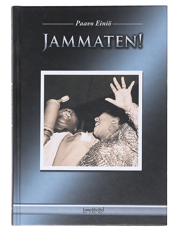 Jammaten! - Paavo Einiö - Elämäkerrat ja muistelmat - 10105525498 - 0