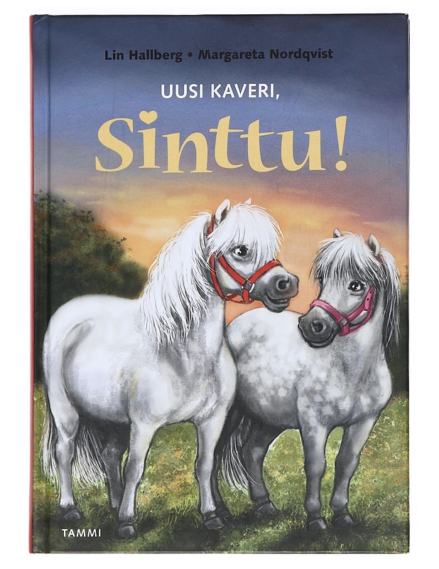 Uusi kaveri, Sinttu! - Hallberg, Lin - Lastenkirjat - 10105525507 - 0