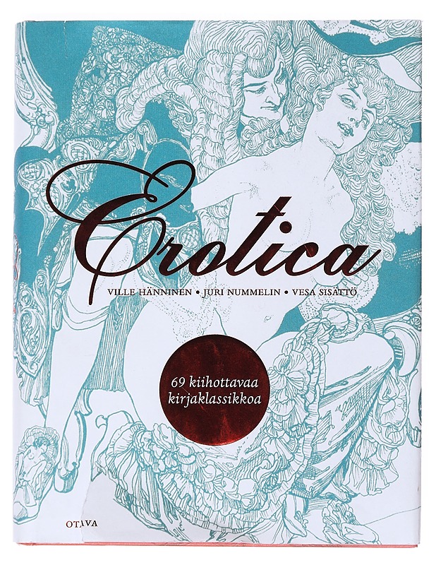 Erotica : 69 kiihottavaa kirjaklassikkoa - Hänninen, Ville - Romaanit ja novellit - 10105525618 - 0