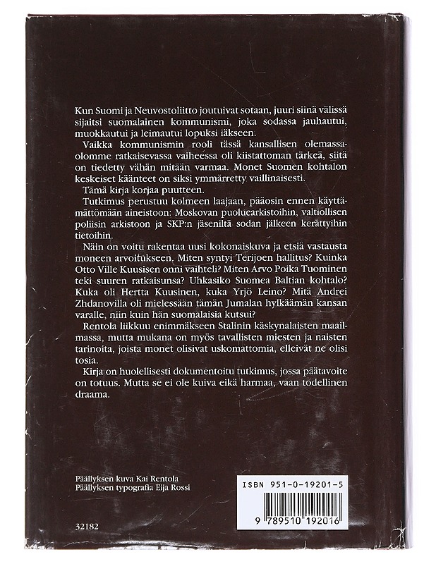 Kenen joukoissa seisot? : suomalainen kommunismi ja sota 1937-1945 - Kimmo Rentola - Tietokirjat ja oppaat - 10105525626 - 1