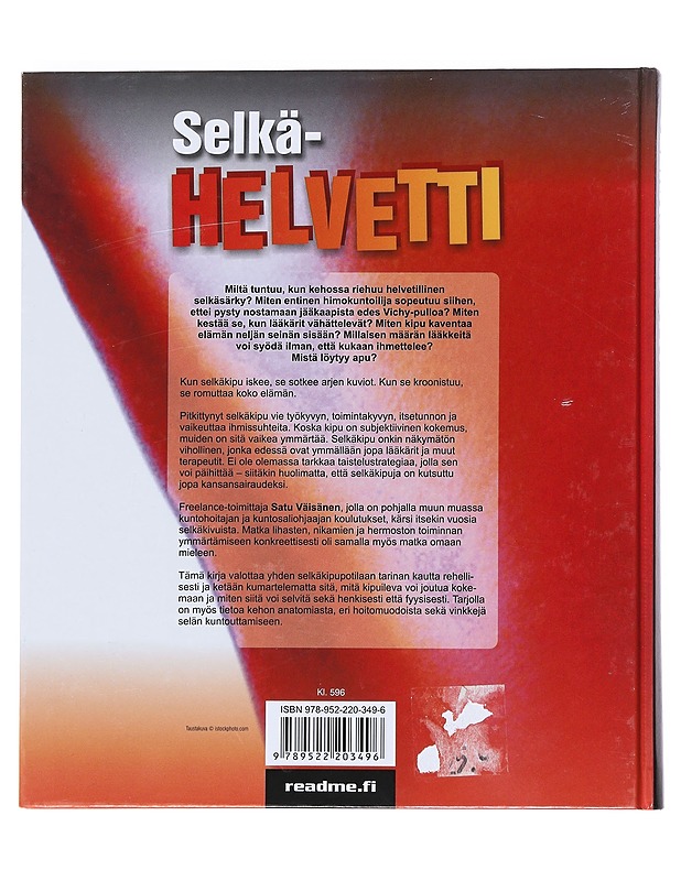Selkähelvetti : kokemuksia ja parannuskeinoja selkäkipuiselle - Väisänen, Satu - Tietokirjat ja oppaat - 10105525627 - 1
