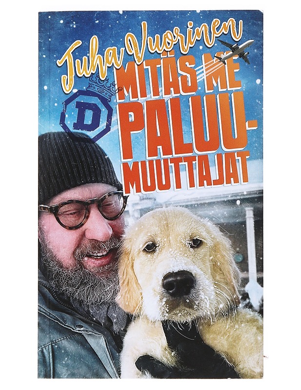 Mitäs me paluumuuttajat - Juha Vuorinen - Romaanit ja novellit - 10105525639 - 0