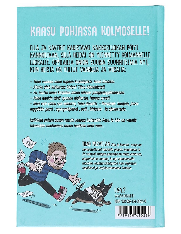 Ella ja kaverit vihdoin kolmannella - Parvela, Timo - Lastenkirjat - 10105525645 - 1