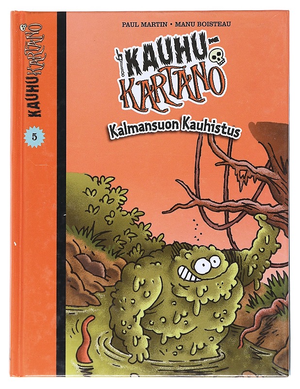 Kalmansuon Kauhistus - Martin, Paul - Lastenkirjat - 10105525661 - 0