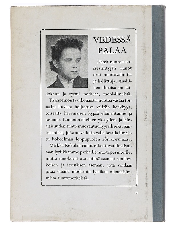 Vedessä palaa Runoja - Rekola , Mirkka  - Runot ja näytelmät - 10105525675 - 1