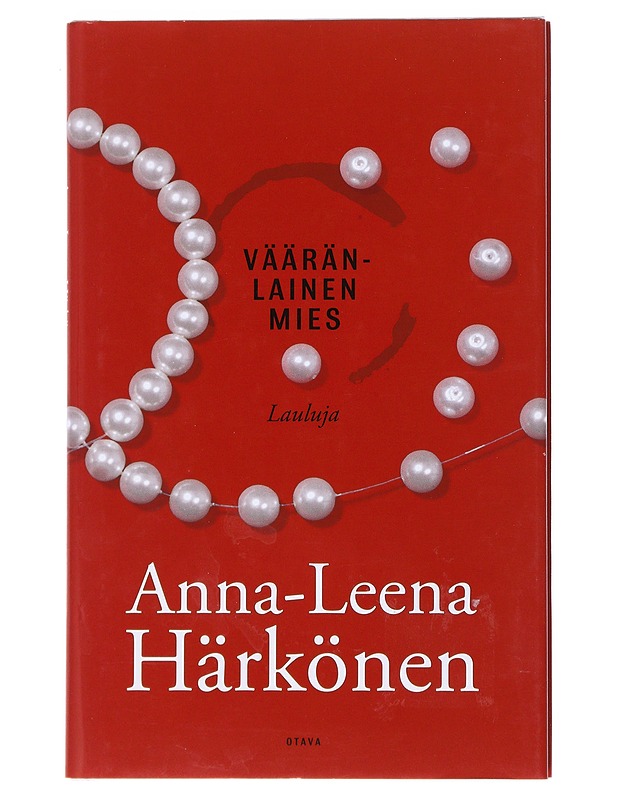 Vääränlainen mies : lauluja - Anna-Leena Härkönen - Musiikki- ja elokuvakirjat - 10105525687 - 0